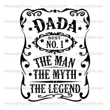 Dada The Man The Myth The Legend Svg Dad Tshirt Svg Fathers Etsy Father S Day Diy Dad Tshirts Man Myth Legend