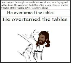 Jesus Overturning Tables Flipping Money Money Changers Jesus