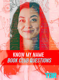 That can be a challenge. 15 Know My Name Book Club Questions Tbr