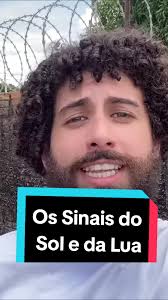 A Importância dos Sinais do Sol e da Lua