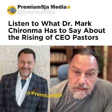 Listen to What Dr. Mark Chironma Has to Say About the Rising of CEO Pastors
