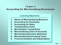 Chapter 6 Accounting For Merchandising Businesses Ppt