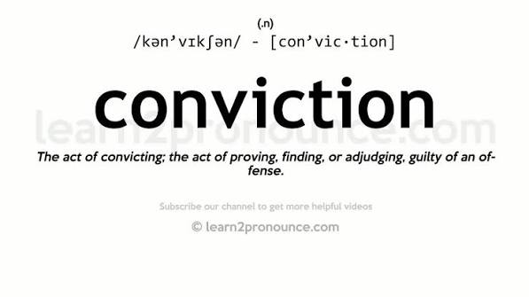 Pronunciation of Conviction | Definition of Conviction