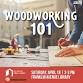 Woodworking 101