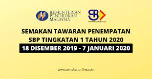 Permohonan online sekolah berasrama penuh (15). Semakan Tawaran Penempatan Sbp Tingkatan 1 Tahun 2020