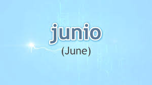 Sexto mes del año, que tiene treinta días: How To Pronounce June Junio In Spanish Youtube