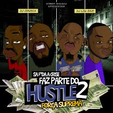 Dowload força suprema 2020/2021 : Faz Parte Do Hustle 2 By Forca Suprema Album Afrocharts