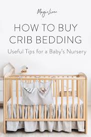 Shop for linen crib bedding at buybuy baby. How To Buy Crib Bedding Baby Nursery Tips Crib Bedding Cribs Linen Crib Bedding