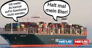 High quality euro 2021 gifts and merchandise. Ever Given Sorgt Fur Sturmflut An Memes Neue Vorarlberger Tageszeitung