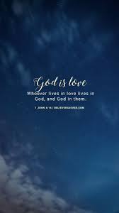 Have you been using the same phone wallpaper for months? God Is Love Believers4ever Com