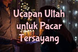 Walaupun memakai bahasa daerah tentu tetap terlihat keren. Ucapan Selamat Ulang Tahun Untuk Pacar Yang Bermakna Dan Romantis