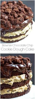 Homemade Brownie Chocolate Chip Cookie Dough Cake Say What All Of My Favorite Things In One Cake Yum Recette Dessert Gateaux Et Desserts Recette