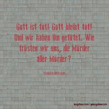 This is gott ist tot by chris chitaroni on vimeo, the home for high quality videos and the people who love them. Friedrich Nietzsche Zitat Gott Ist Tot Gott Bleibt Sagdas