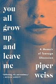 I still find it fascinating. You All Grow Up And Leave Me A Memoir Of Teenage Obsessi Https Www Amazon Com Dp B0713w46f3 Ref Cm Sw R Pi Dp True Crime Books Crime Books Books To Read