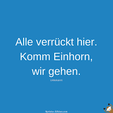 Einhorn Sprüche Außergewöhnlich Fabelhaft Und Verrückt