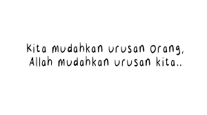 Jadi jangan risau, bila kita permudahkan urusan orang lain, akan ada orang lain juga permudahkan urusan kita. Kita Mudahkan Urusan Orang Allah Mudahkan Urusan Kita Pendidik2u