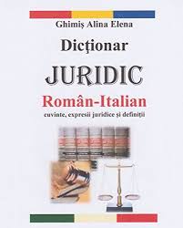 Dictionar Juridic Roman Italian Dizionario Giuridico Rumeno Italiano Una Raccolta Di Vocabol Rumeno Romani Libri