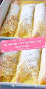 170g Mehl 2 Eigelb 200ml Milch 60ml Sprudelwasser 2 El Butter Geschmolzen 1 Prise Salz Alle Zutaten Zusamme Susse Pfannkuchen Pfannkuchen Rezept Einfach Rezepte