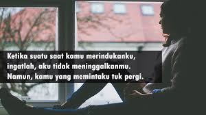 Tambah aya lagi, dia bersyukur dipertemukan dengan kekasih baharu yang cukup memahami dan menerimanya walaupun dia berdepan dengan keadaan. Kata Kata Untuk Mantan Pacar Buat Mewakili Perasaanmu Kepogaul