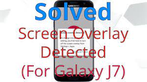 Earlier we brought to you the samsung galaxy s7 and s7 edge app, features, and rom port for many other samsung devices like the galaxy s6 (edge) (plus), note 5, note 3, galaxy s5, note 4 and much more. How To Fix Screen Overlay Detected For Galaxy J7 More Advanced Version Youtube