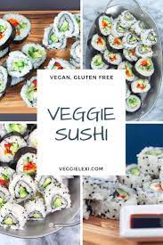 How To Make Vegan Sushi Surprisingly Easy Key To My Lime Recipe Vegan Sushi Rolls Vegan Sushi Recipes