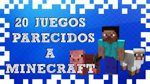 Maybe you would like to learn more about one of these? 20 Juegos Parecidos A Minecraft Para Pc Sextagaming Youtube