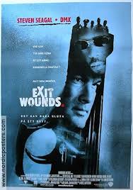 It probably goes without saying that exit wounds is loaded with plotholes and bad dialogue. Exit Wounds Poster 2001 Steven Seagal Director Andrzej Bartkowiak Original