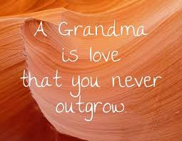 Grandma Quotes Grandmother Sayings With Love My great grandma always told me to drink a lot of milk because it's good for the skin. grandma quotes grandmother sayings