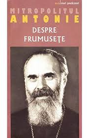 Despre frumusete by Anthony Bloom