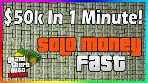 Maybe you would like to learn more about one of these? New How To Make 50 000 In 1 Minute Solo Gta Online Fast Easy Money 1 46 Gta V Money Guide Youtube
