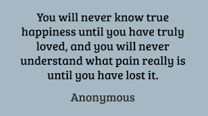 You Will Never Know True Happiness Until You Have Truly Quotes Love Words Quotes Sassy Quotes Inspirational Words