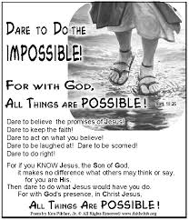 Poem About Daring Dare To The Impossible For With God In Your Life All Things Are Possible Inspirational Poems Christian Poems Prayer For Church