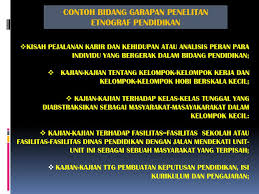 Bagi anda yang sedang mencari contoh judul penelitian kualitatif di bidang pendidikan, berikut ini kami sajikan 100 contoh judul penelitian kualitatif tersebut. Rancangan Penelitian Etnografi Ppt Download