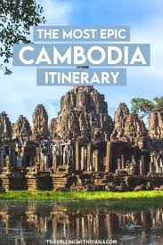 The Most Epic Cambodia 10 Day Itinerary Cambodia Travel Travel Destinations Asia Asia Travel