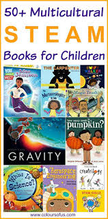 50 Multicultural Steam Books For Children Colours Of Us Multicultural Books Stem Books Book Activities