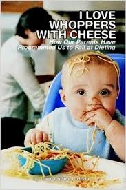 I Love Whoppers With Cheese: How Our Parents Have Programmed Us to Fail at  Dieting: Batista, Christopher: 9781411652354: Amazon.com: Books