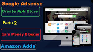 How To Create Apk Store Blogger Website Like Play Store Adsense In Hi Blogger Website Adsense Website Making