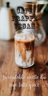 Garcon Un Cafe Frappe Mais Vegan Et Selon La Recette Traditionnelle Grecque Svp What Else Recette Cafe Frappe Recette Cafe Frappe Recette De Cafe Glace