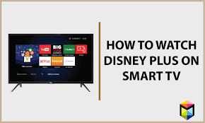 How To Watch Disney Plus On Smart Tv December 2020