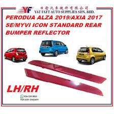 Prices and promotion rebate are subjected to change without prior notice. Perodua Axia Se Alza 2018 Myvi Icon 15 17 Standard Rear Bumper Reflector Original Sell In Pcs Shopee Malaysia