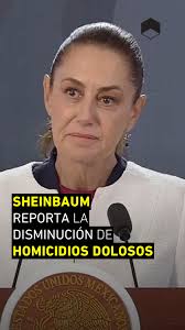 Los números lo confirman, los h*micidios dolosos bajaron 40% desde que  Sheinbaum asumió el cargo como presidenta.