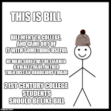 Be Like Bill Meme Imgflip