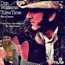 Tulsa Time- Don Williams By: Bill Conner #fyp #countrymusic #ohio  #breakthrough #singing #thevoiceglobal #oldschool #fypシ゚viral #viral