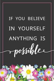 If You Believe In Yourself Anything Is Possible Free Printable Quote Free Printable Quotes Believe In You Framed Quotes