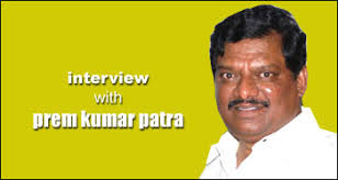 Prem Kumar Patra interview