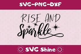 Download Rise And Sparkle Girly Svg Png Dxf Cut File 369321 Cut Files Design Bundles