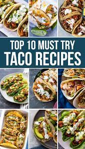 Top 10 Must Try Taco Recipes 30 Minutes Or Less Gimme Delicious Taco Recipes Recipes Quick Healthy Meals
