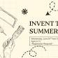 Invent the Summer
