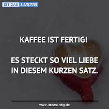 Die Besten 167 Kaffee Sprüche Auf Istdaslustigde