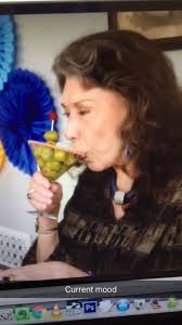 Frankie From Grace And Frankie Drinking A Martini With Way Too Many Olives And Sugar On The Rim Frankie Tv Funny Women Humor